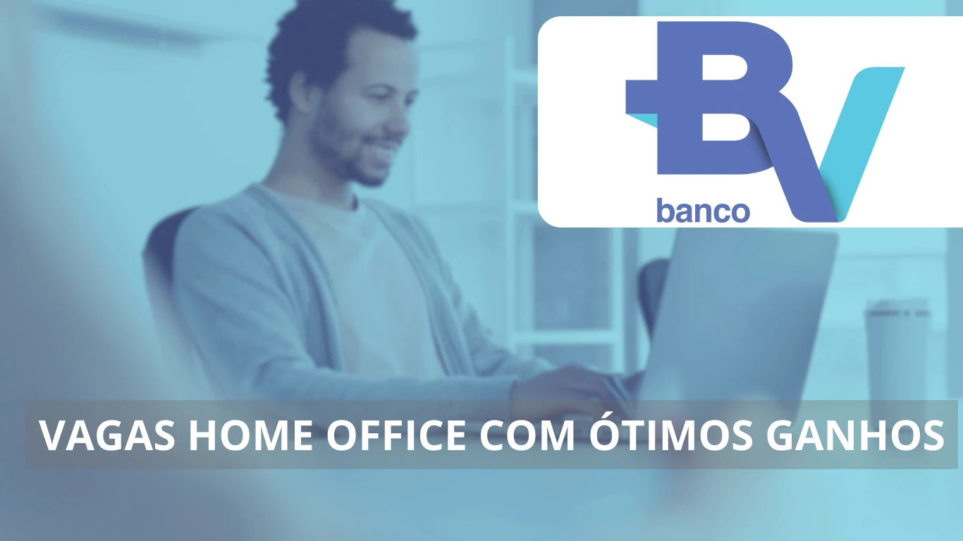 Banco BV abre vagas home office: explore oportunidades de trabalho remoto em um dos maiores bancos brasileiros