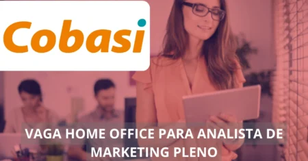 Analista de Marketing Pleno – Cobasi abre vaga de emprego incrível em regime home office, confira!