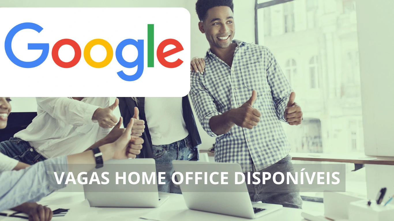 Google abre diversas vagas de emprego em home office no Brasil e no exterior para gerentes, engenheiros de software, consultores e mais