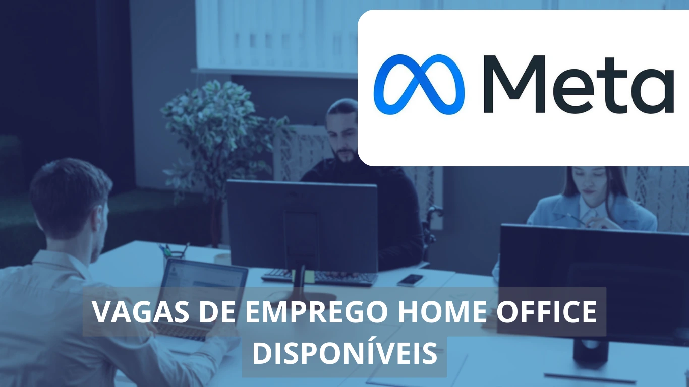 Meta anuncia diversas de vagas totalmente em home office para profissionais animadores, desenvolvedores, designers e mais, confira!