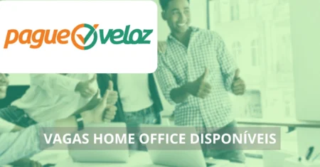 PagueVeloz divulga novas vagas home office para pessoas com e sem experiência de todo o Brasil