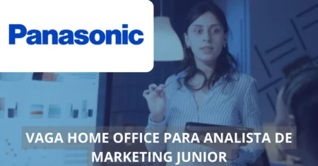 Analista de Marketing Junior – Panasonic abre vaga de emprego em home office na área de marketing