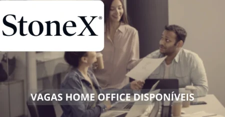 StoneX anuncia 20 novas vagas de emprego em regime home office para analistas, redatores, coordenadores e mais!