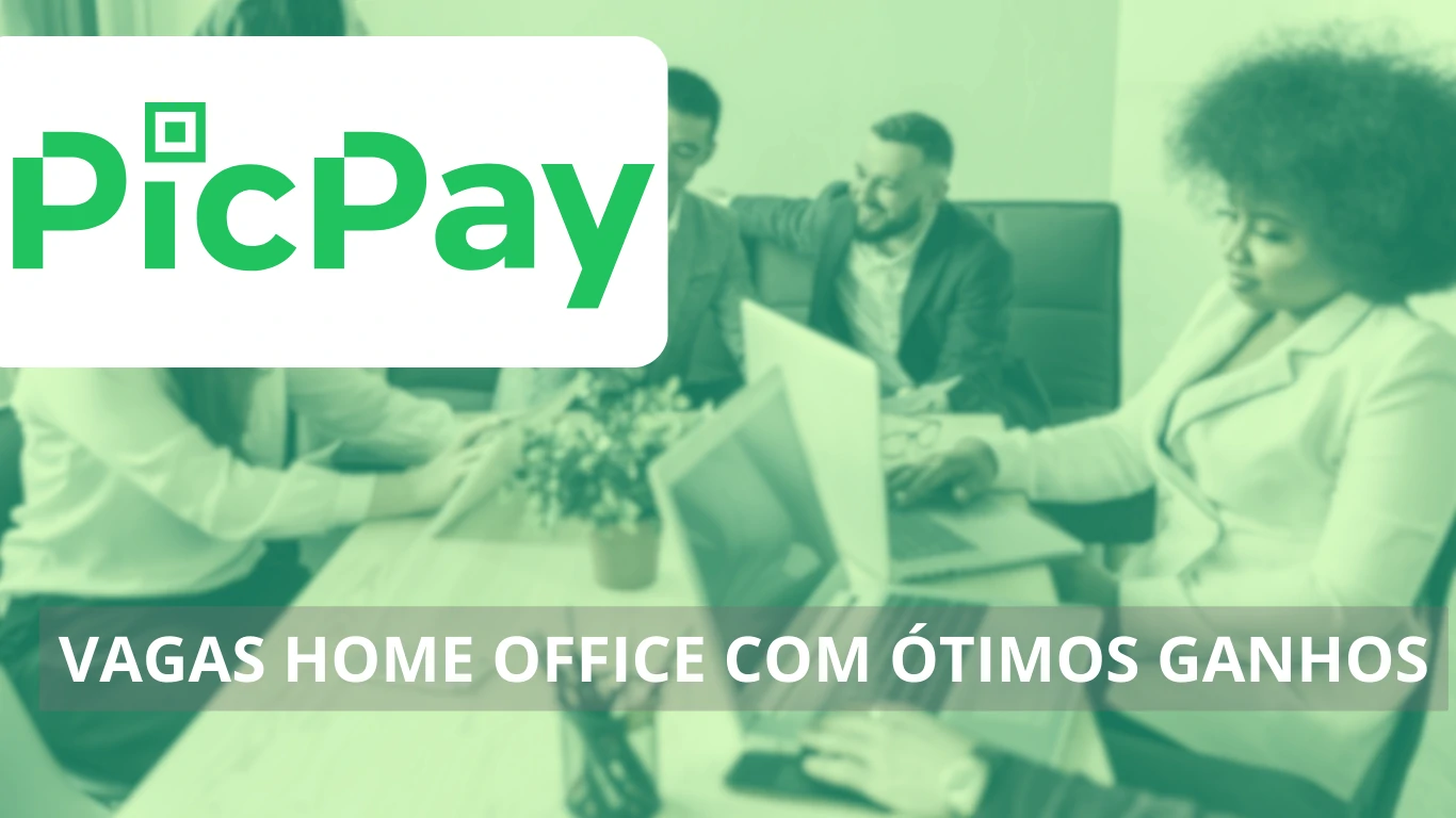 PicPay está com vagas home office abertas para diversos cargos e áreas de atuação: confira como fazer parte dessa equipe inovadora