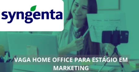 Vaga sem experiência no setor de Marketing – Syngenta abre vaga de emprego home office!