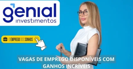 Genial Investimentos está a procura de novos profissionais! Empresa oferta dezenas de vagas de emprego presenciais, home office e híbridas