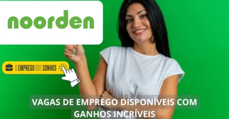 Noorden está contratando! Empresa divulga vagas de emprego possibilitando trabalho em home office