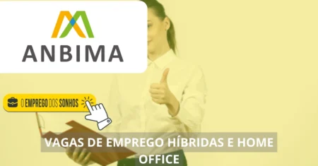 ANBIMA abre processo seletivo! Entidade oferece  dezenas de vagas com possibilidade de atuação home office