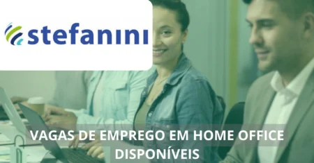 Stefanini Brasil oferece mais de 50 vagas em home office para analistas, engenheiros de software, especialistas e mais, confira!