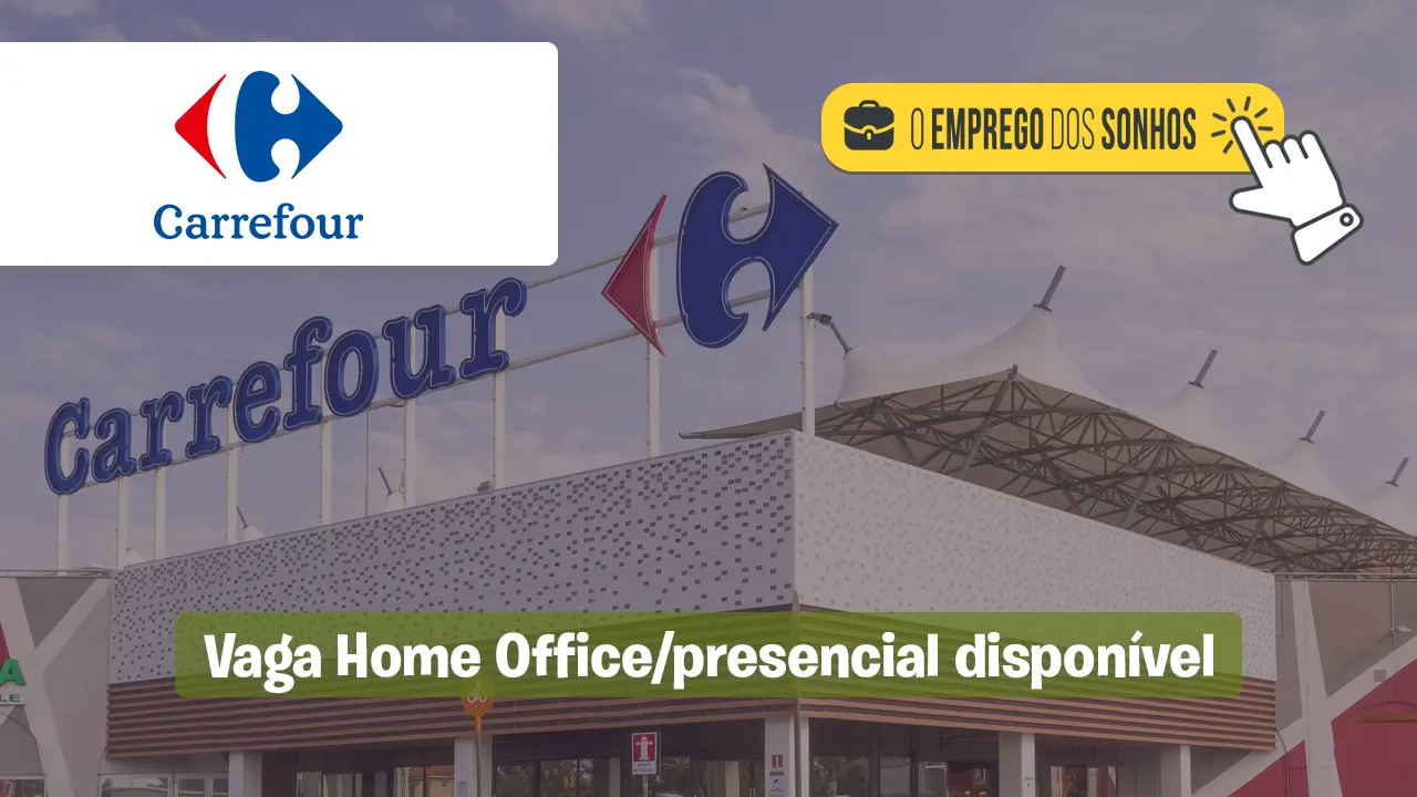 Grupo Carrefour abre vaga de emprego para Analista em Gestão Tributária com possibilidade de trabalho Home Office