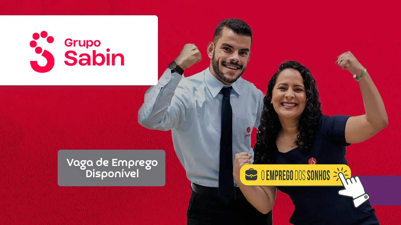 Grupo Sabin está com 202 vagas de emprego, algumas com possibilidade de trabalho Home Office, abertas em diversas cidades do Brasil