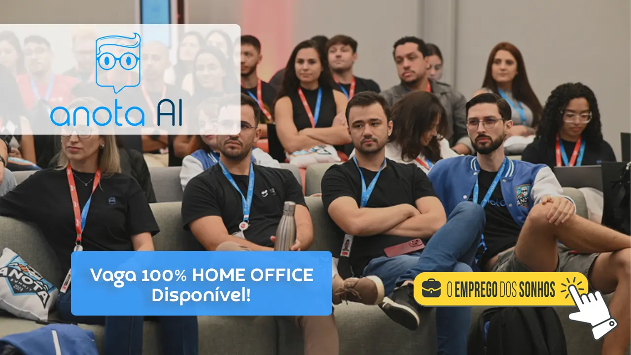 TELETRABALHO na Anota AI - Empresa está com Vaga Home Office aberta para Suporte ao Cliente (Help Desk) 100% Remoto