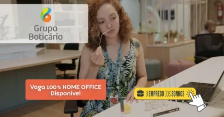 Trabalhe em casa para o Grupo Boticário! Empresa abre vaga Home Office para Especialista I de Estratégia em Cobrança 100% Remoto