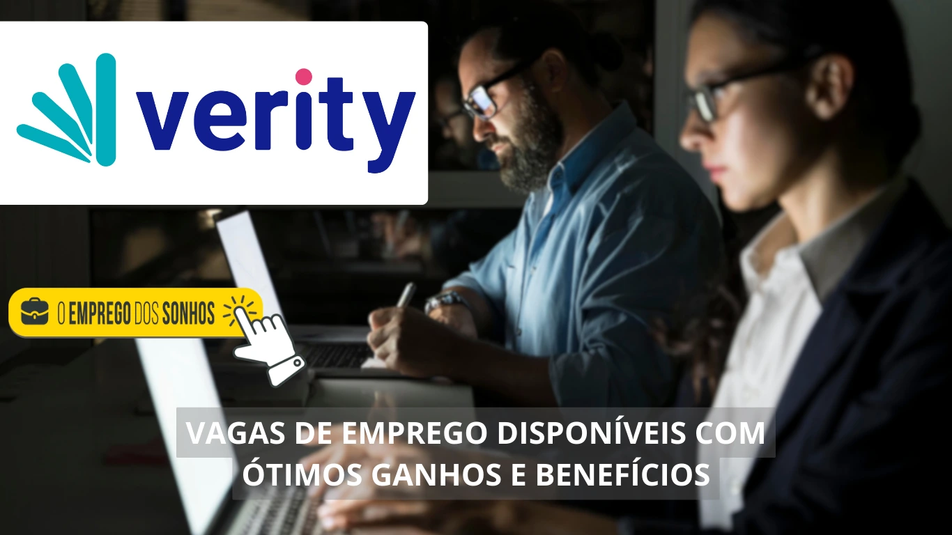 Verity está contratando! Vagas de emprego em formato home office e híbrido com salários de até R$ 6 mil + benefícios imperdíveis