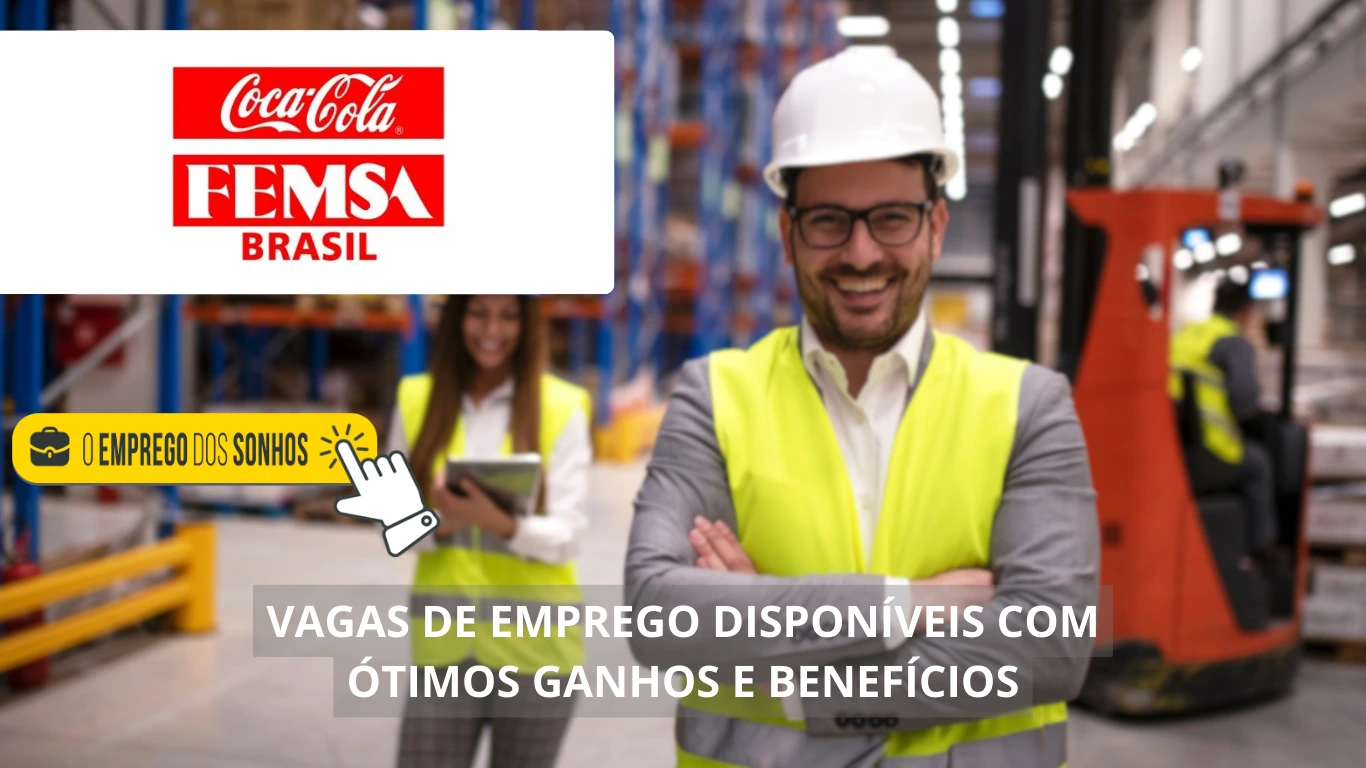 Coca-Cola FEMSA Brasil está contratando! 29 vagas de emprego em formato híbrido com salários de até R$ 5 mil + benefícios atrativos