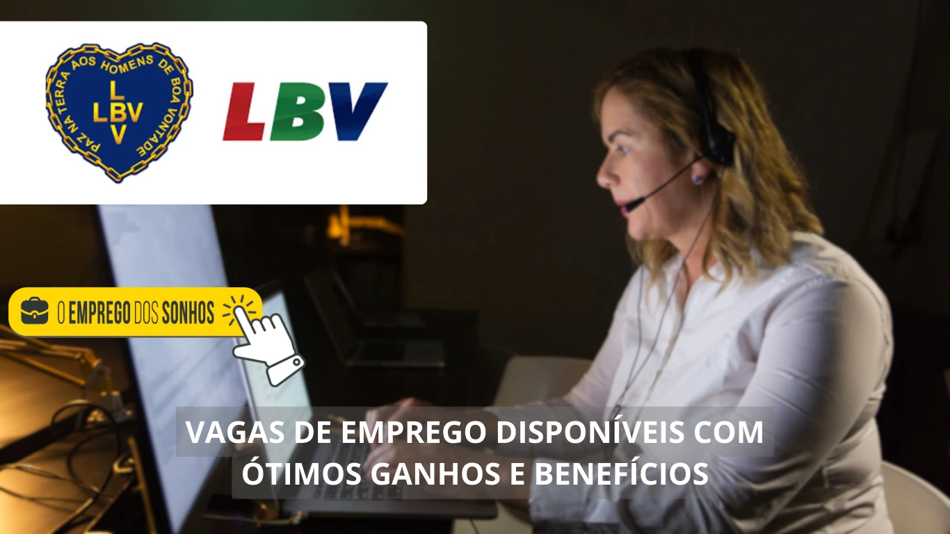 LBV Telemarketing abre mais de uma dezena de vagas de emprego em formato home office, híbrido e presencial para operadores de telemarketing