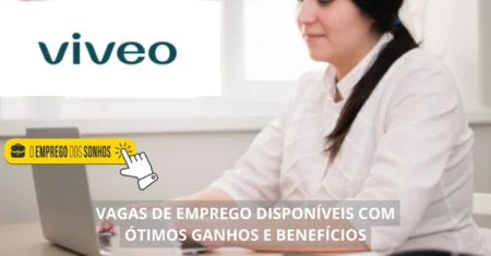 VIVEO está em busca de novos profissionais! 16 vagas de emprego abertas em formato home office e híbrido com salários a partir de R$ 2 mil + benefícios