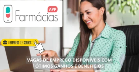 Farmácias App está contratando! Vagas de emprego em formato híbrido com salários a partir de R$ 3 mil + benefícios, não perca!