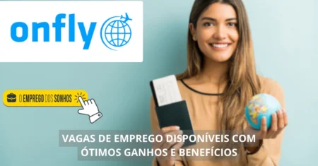 Onfly contratando! 39 vagas de emprego em formato home office, híbrido e presencial com salários e benefícios imperdíveis