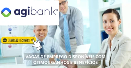 Agibank abre processo seletivo! Mais de 30 vagas de emprego em formato híbrido com salários a partir de R$ 3 Mil + benefícios, não perca!