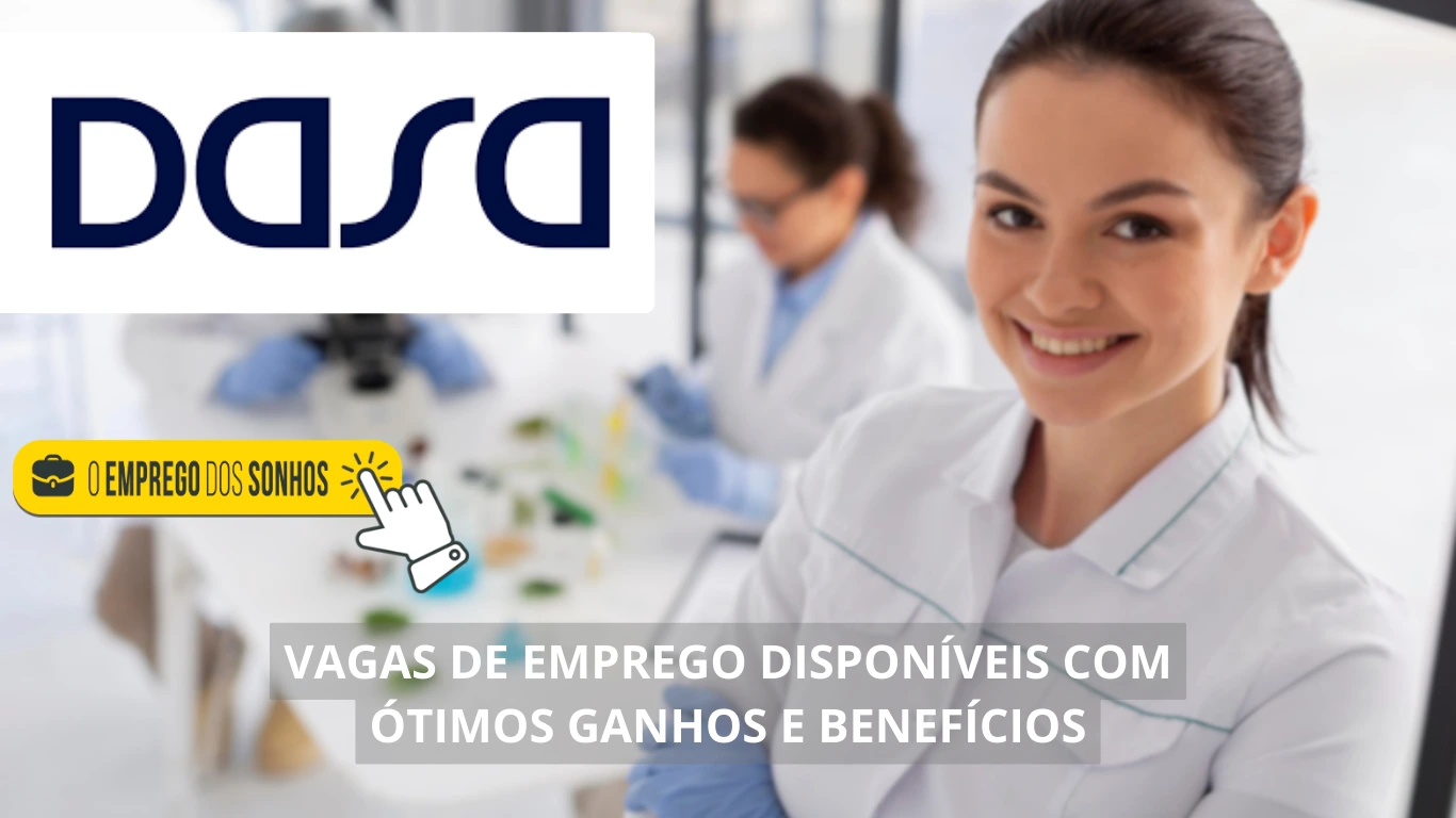 DASA Corporativo está contratando! 18 vagas de emprego em formato híbrido com salários imperdíveis para analistas, engenheiros, especialistas e mais