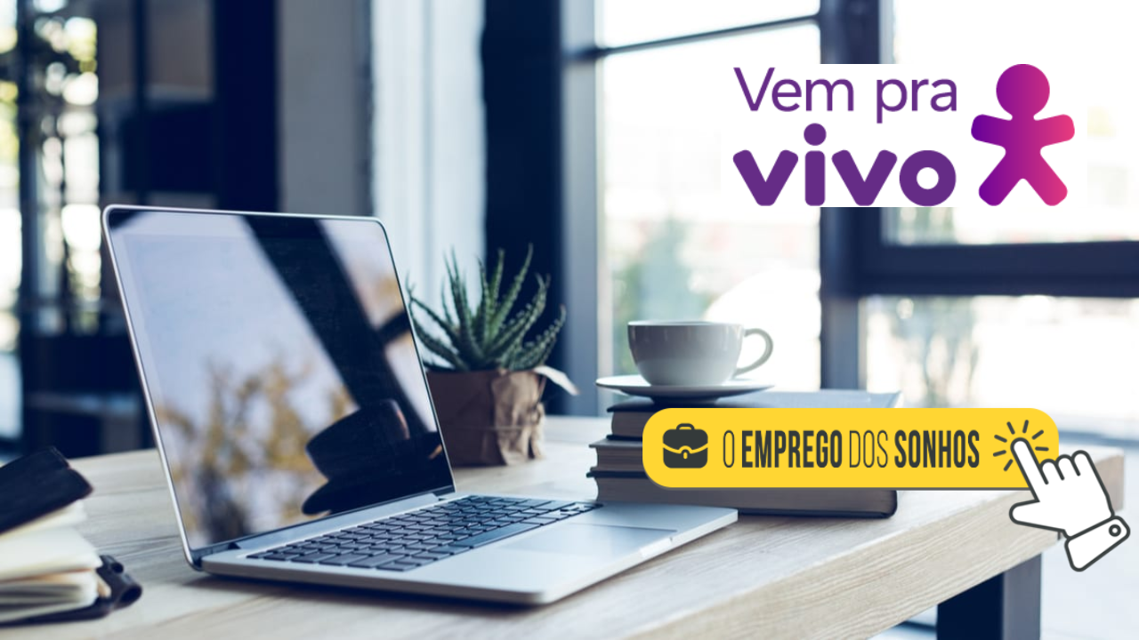 Quer trabalhar na Vivo? Veja processo seletivo para mais de 10 vagas em modelo de trabalho híbrido