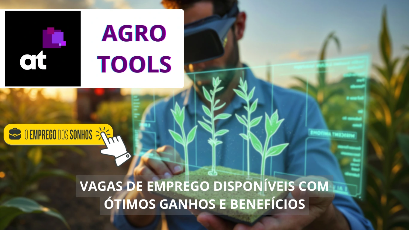 Agrotools contrata! Vagas de emprego em formato home office, híbrido e presencial com salários de até R$ 5 mil + benefícios