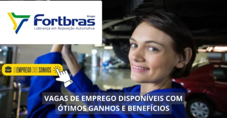 Fortbras contrata! 15 vagas de emprego em formato híbrido estão abertas para estagiários, assistentes e analistas com salários a partir de R$ 2 mil + benefícios