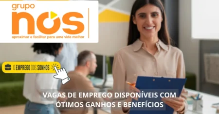 Grupo Nós abre novo processo seletivo! Mais de 700 vagas de emprego em formato híbrido e presencial