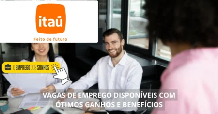 Itaú Unibanco contrata! 55 vagas de emprego disponíveis em formato home office e híbrido para profissionais de diversas áreas