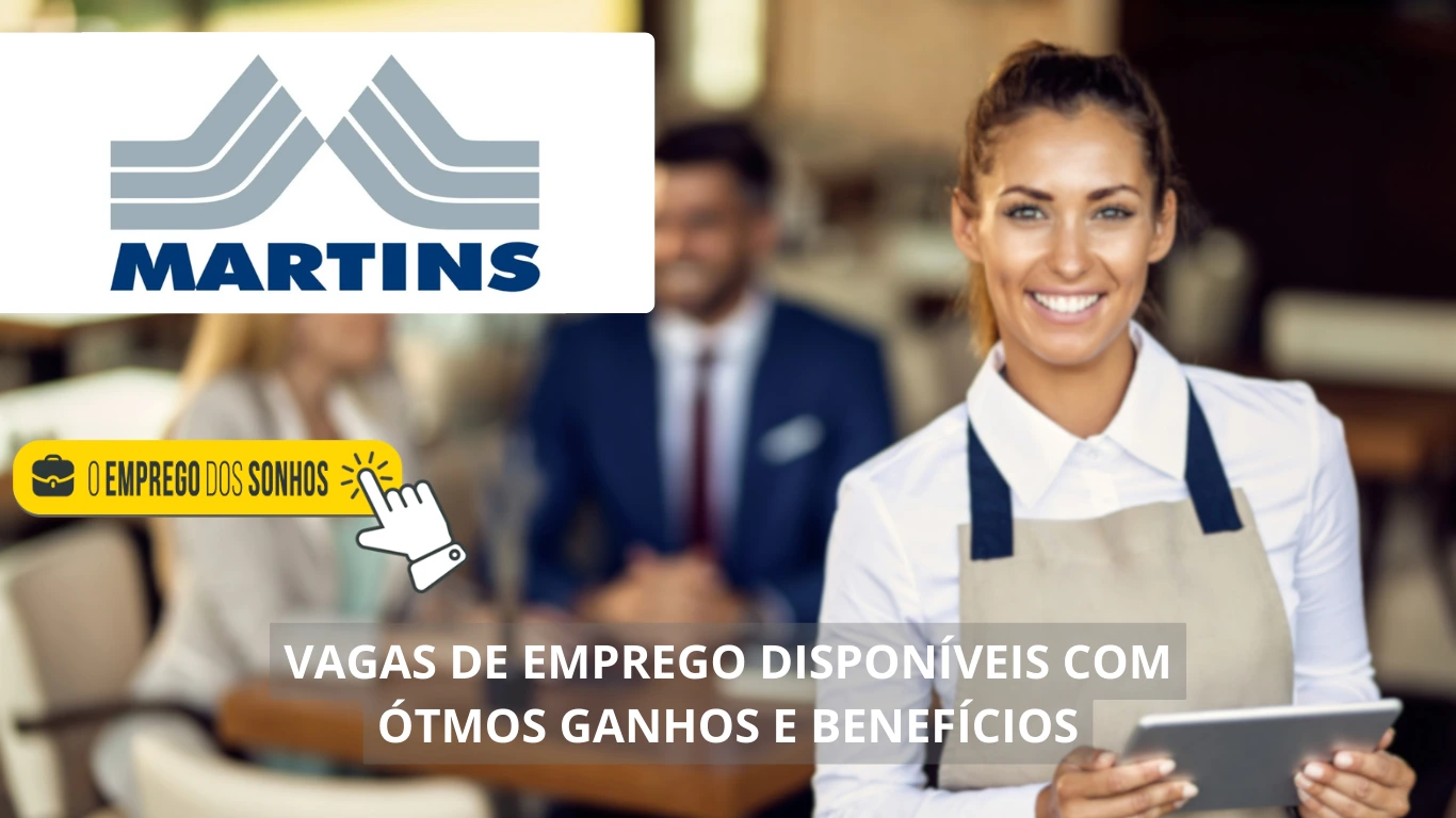 Grupo Martins contrata! Grupo divulga 30 vagas de emprego em regime híbrido e presencial em vários estados