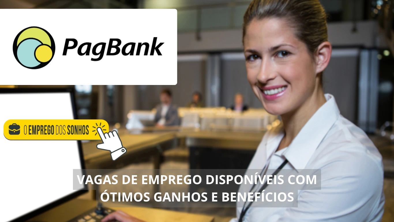 PagBank abre processo seletivo! 23 vagas de emprego disponíveis em formato híbrido para profissionais com e sem experiência com salários a partir de R$ 2mil