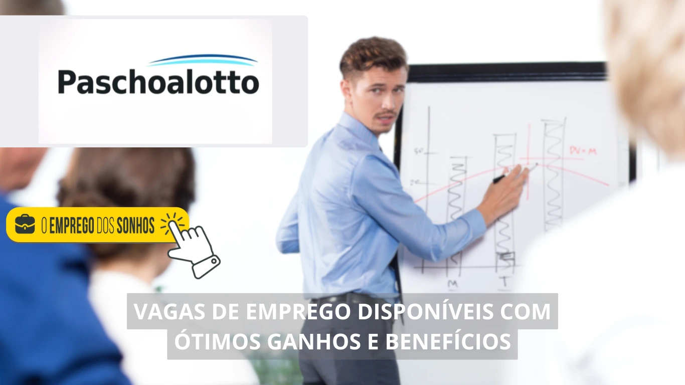 Paschoalotto abre processo seletivo! 25 vagas de emprego disponíveis em formato home office, híbrido e presencial para profissionais de diversos níveis