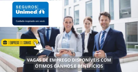 Seguros Unimed oferta 22 vagas de emprego em novo processo seletivo para recepcionistas, analistas, vendedores e outras funções