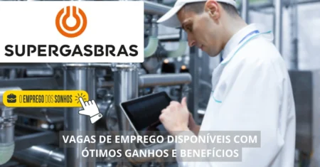 Supergasbras está contratando! 15 vagas de emprego em formato híbrido com salários imperdíveis para arquitetos, consultores, estagiários e mais