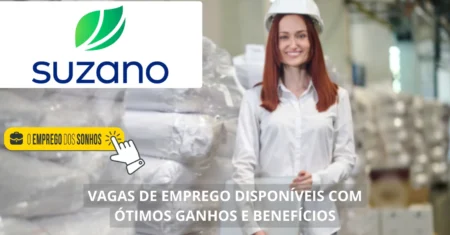 Suzano está contratando! Dezenas de vagas de emprego em formato híbrido com salários que podem chegar a R$ 6 mil + benefícios