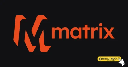 Vagas de teletrabalho na Matrix Energia! Empresa divulga 11 vagas com possibilidade home office para trabalhar a partir de casa