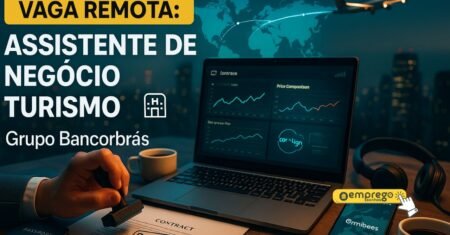Home office no Grupo Bancorbrás para ensino médio completo como assistente de negócio em turismo