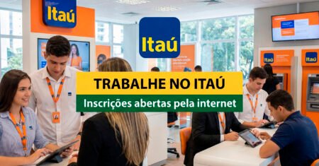 Trabalhe no Itaú Unibanco! Vagas abertas para Rede de Agências com bolsa de R$ 2.440 em todo o Brasil