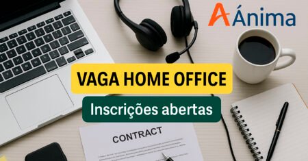 Vaga de Atendente de Relacionamento home office na Ânima, CLT para trabalhar de casa transformando vidas pela educação