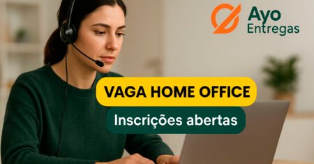 Vaga de Suporte ao Cliente Home Office na Ayo Entregas com foco em atendimento a lojistas e entregadores