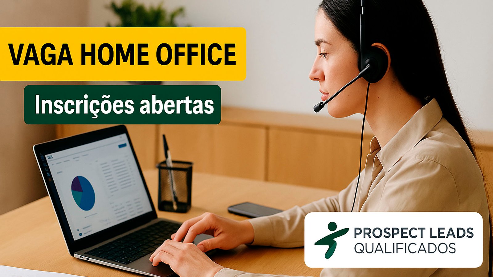 Vaga home office de Assistente Comercial na Prospect Leads Qualificados com salário de R$ 1.804 + comissão e plano de carreira