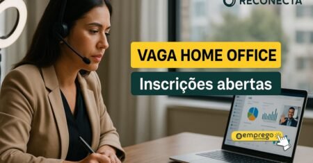 Vaga home office na RECONECTA para Executiva de Vendas High Ticket