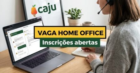 Vaga home office na Caju, assistente de experiência do cliente 100% remoto e tempo integral